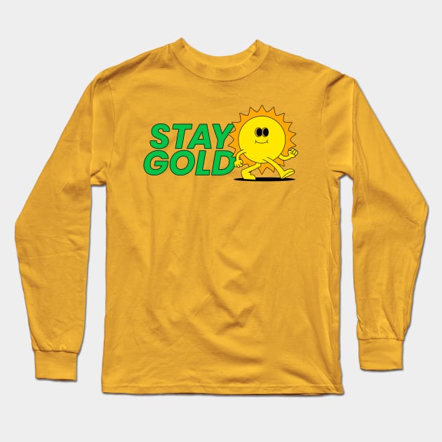 Stay Gold Long Sleeve T-Shirt by DankFutura